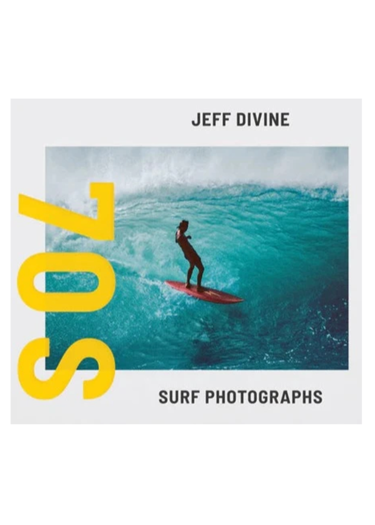 Jeff Divine: 70s Surf Photographs